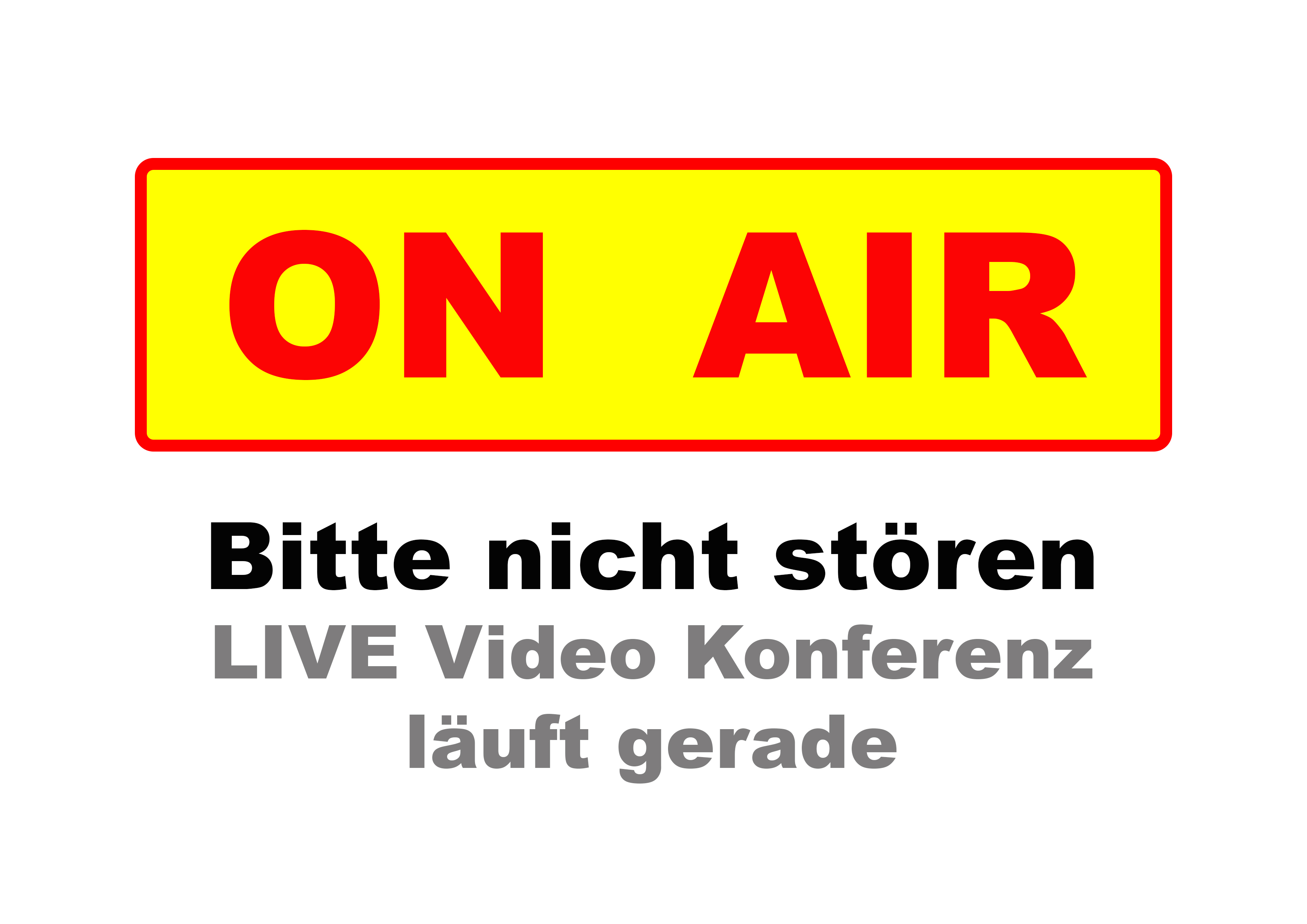 Türschild: ON AIR – Live Video Konferenz läuft gerade