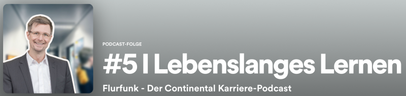 Continental Podcast "Flurfunk" - Episode 5 "Lebenslanges Lernen"