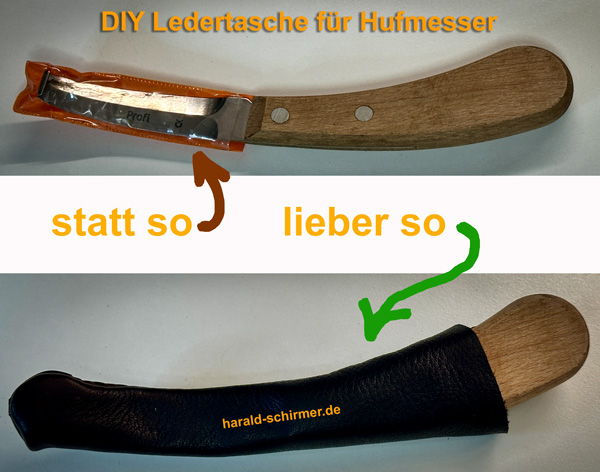 DIY – Ledertasche für Hufmesser